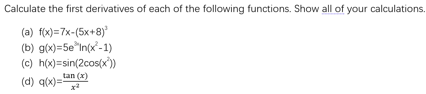 Solved Calculate the first derivatives of each of the | Chegg.com