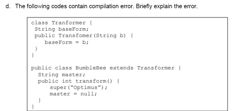 Solved d. The following codes contain compilation error. | Chegg.com