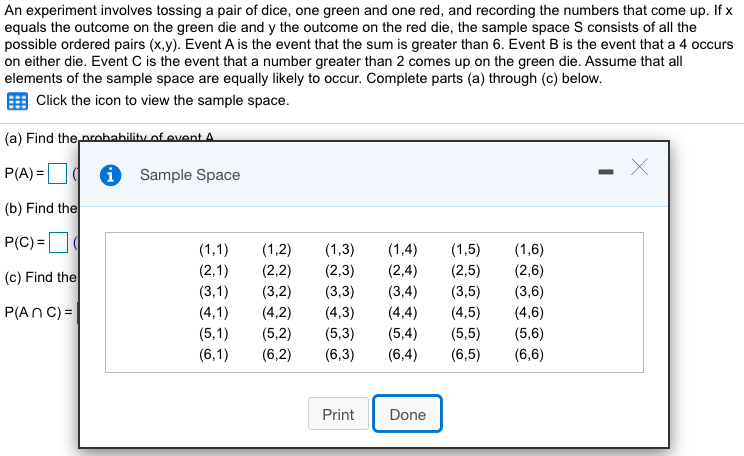 Solved An Experiment Involves Tossing A Pair Of Dice, One | Chegg.com