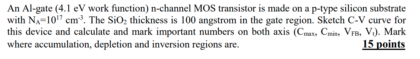 Solved An Al-gate (4.1 eV work function) n-channel MOS | Chegg.com
