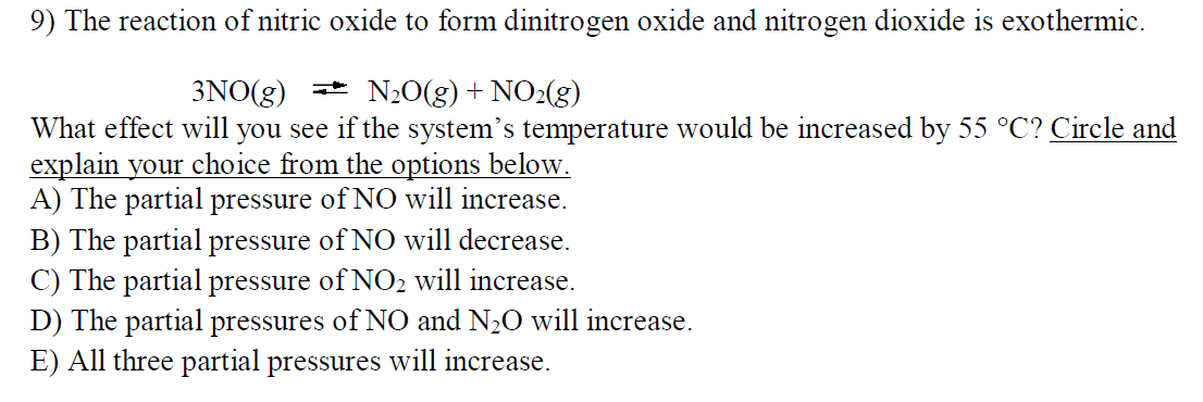 Solved 9) The reaction of nitric oxide to form dinitrogen | Chegg.com