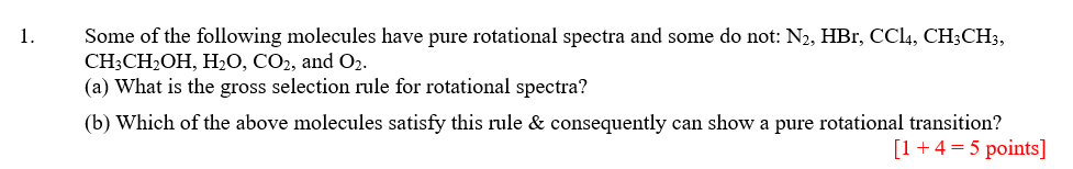 Solved 1. Some of the following molecules have pure | Chegg.com