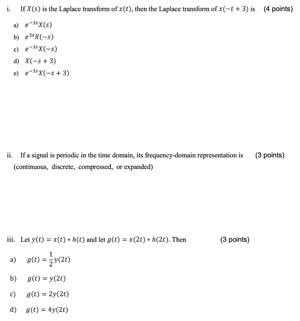 Solved I If X S Is The Laplace Transform Of X T Then Chegg Com