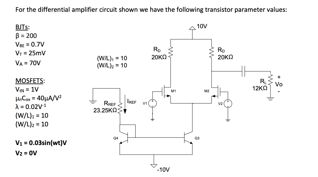 For the differential amplifier circuit shown we have | Chegg.com