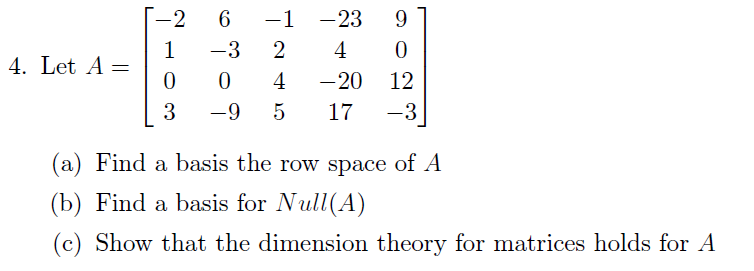 Solved CO 4. Let A= 2 1 0 3 6 -3 0 -9 -1 -23 2 4 4 - 20 5 17 | Chegg.com