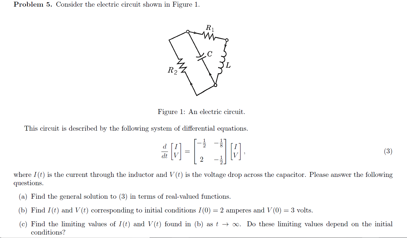 Solved Problem 5. Consider the electric circuit shown in | Chegg.com