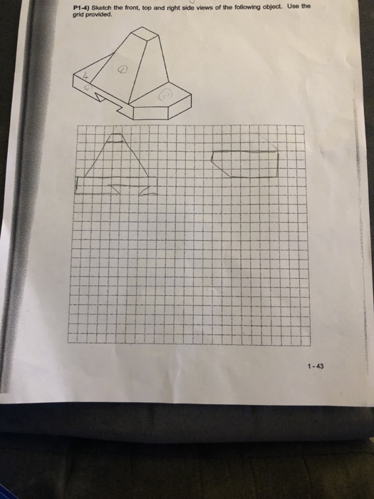 Solved P1-4) Sketch the front, top and right side views of | Chegg.com