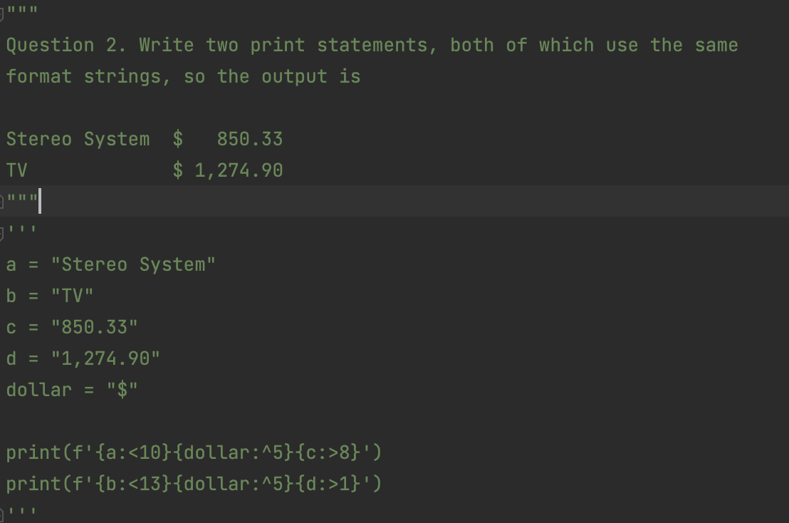 Solved Write a python program that format the described | Chegg.com