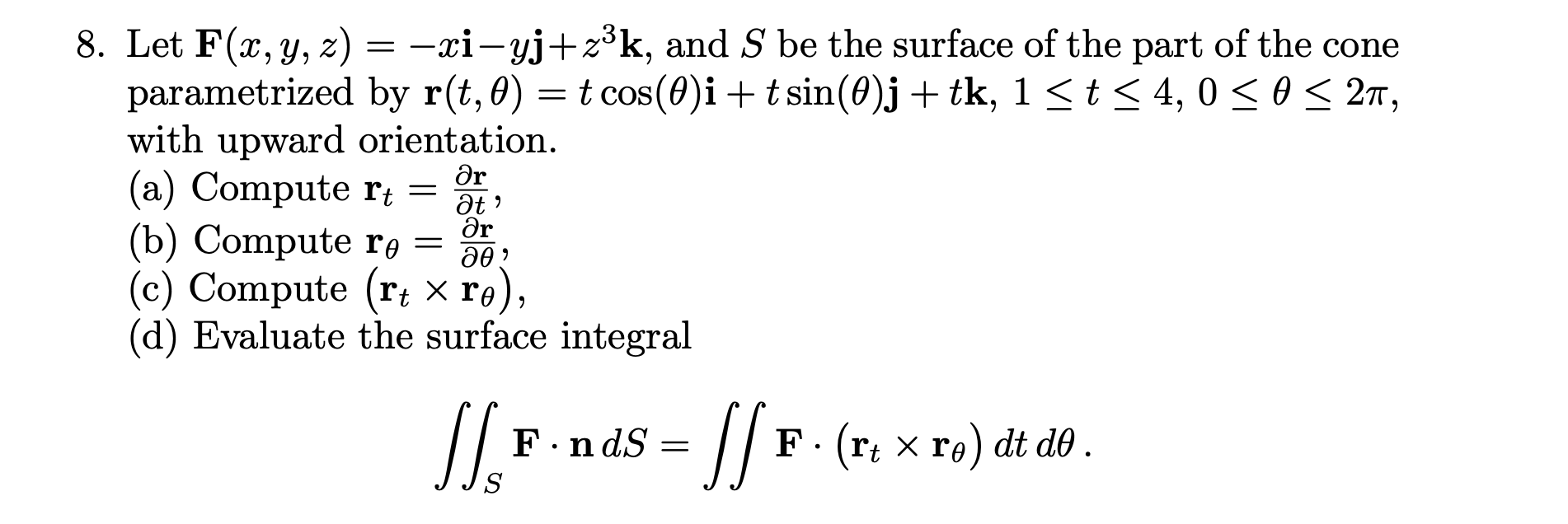 Solved 8 Let F X Y Z Xi Yj Zºk And S Be The Surfa Chegg Com