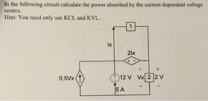 Solved In The Following Circuit Calculate The Power Absorbed | Chegg.com