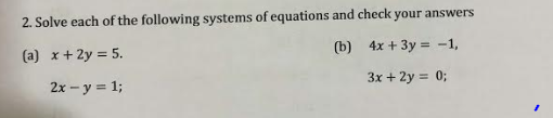 Solved 2. Solve each of the following systems of equations | Chegg.com