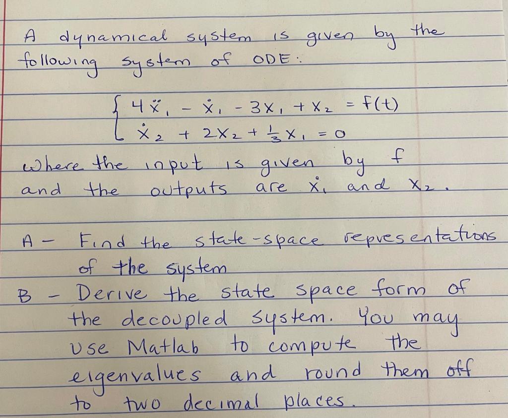 Solved A Dynamical System Is Given By The Following System | Chegg.com