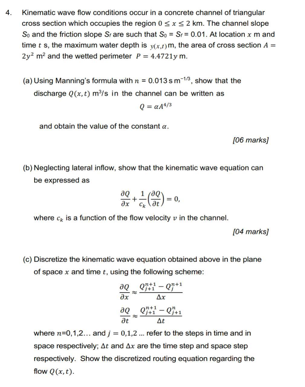 Solved 4. Kinematic wave flow conditions occur in a concrete | Chegg.com