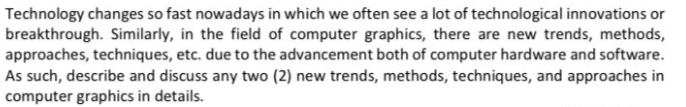 Solved Technology changes so fast nowadays in which we often | Chegg.com