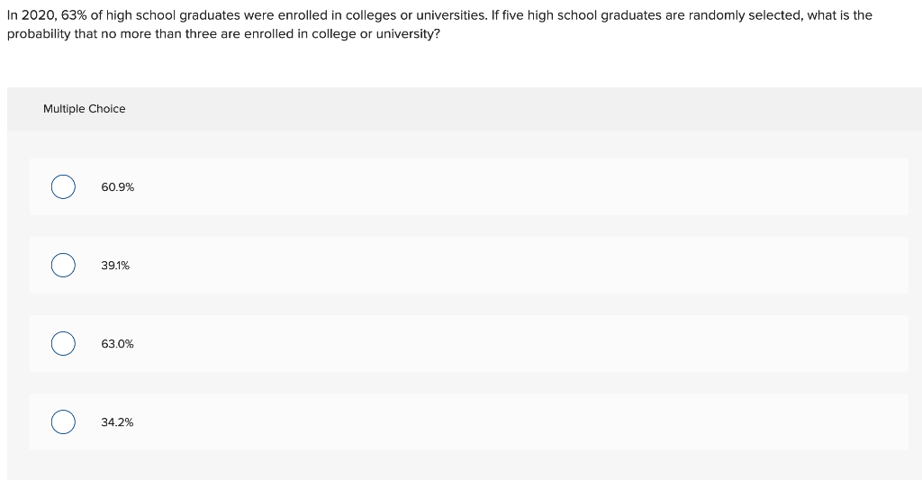 Solved In 2020,63% of high school graduates were enrolled in | Chegg.com