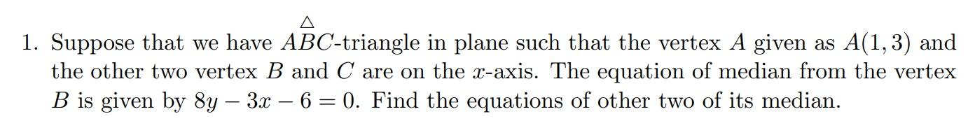 the vertex a of triangle abc is given to be 1 3