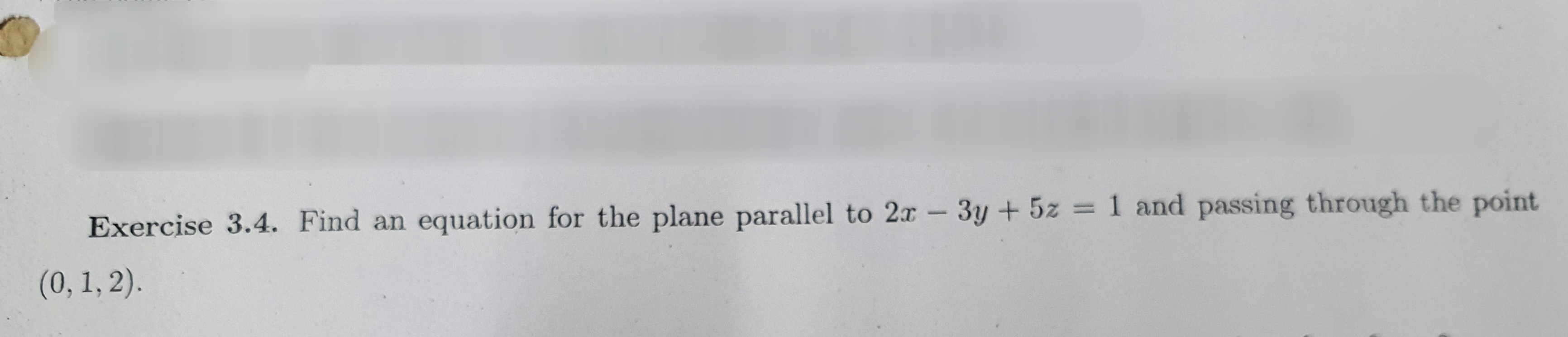Solved Exercise 3.4. Find an equation for the plane parallel | Chegg.com