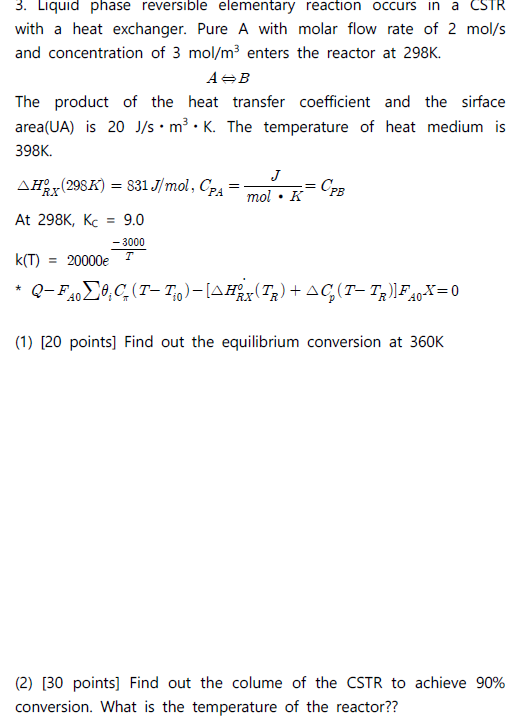 Solved 3. Liquid phase reversible elementary reaction occurs | Chegg.com