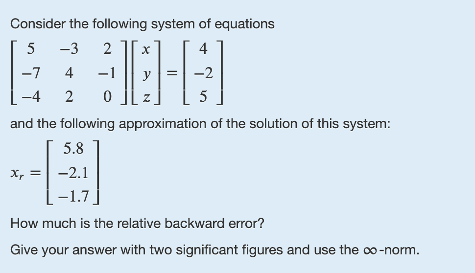 Solved Consider The Following System Of Equations 5 3 2 4 Chegg