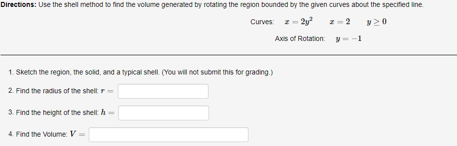 Shell Method Finding R And H Solved Directions: Use the shell method to find the volume | Chegg.com
