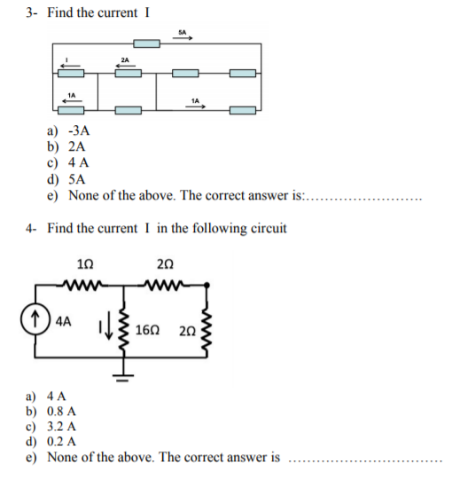Solved 3- Find the current I a) -3A b) 2A c) 4A d) 5A e) | Chegg.com