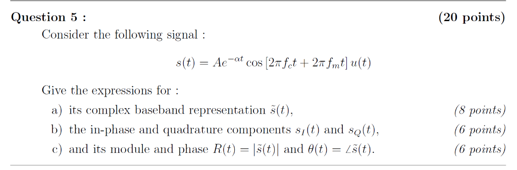 Solved Question 5: (20 points) Consider the following signal | Chegg.com