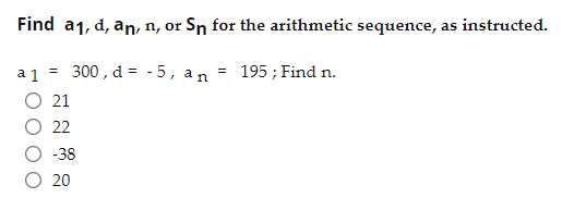 Solved Find a1,d,an,n, or Sn for the arithmetic sequence, as | Chegg.com