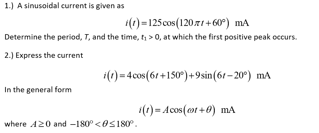 Solved 1.) A sinusoidal current is given as i(t)=125cos(120 | Chegg.com