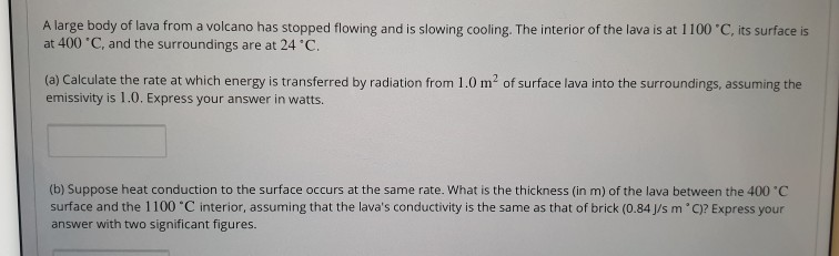 Solved (a) Calculate the rate of heat transfer by radiation | Chegg.com
