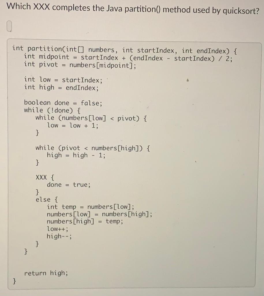 Solved Which XXX completes the Java partition() method used | Chegg.com