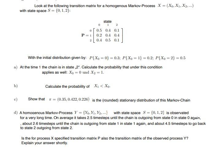Solved Look at the following transition matrix for a | Chegg.com