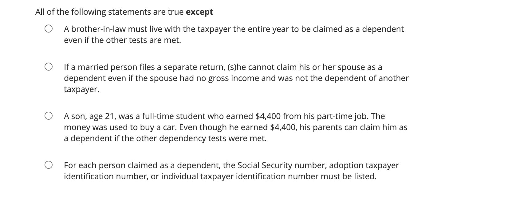 Solved All of the following statements are true except A