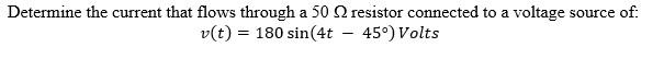 Solved Determine the current that flows through a 50Ω | Chegg.com