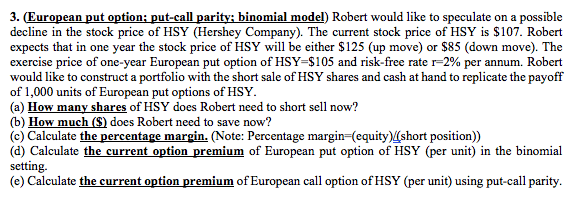 Solved 3. (European put option: put-call parity: binomial | Chegg.com
