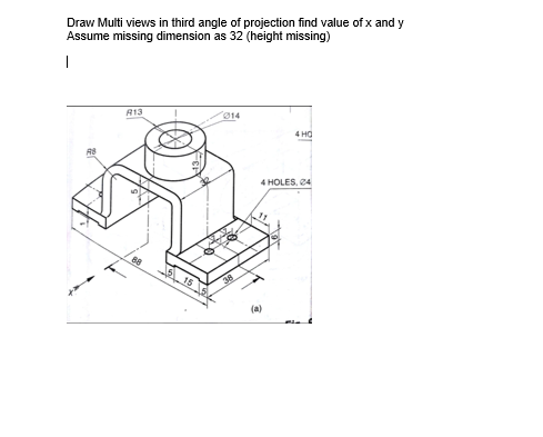 Solved Draw Multi views in third angle of projection find | Chegg.com