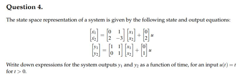 Solved Question 4. The state space representation of a | Chegg.com