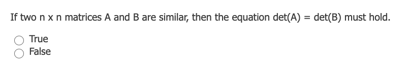 Solved If Two Nxn Matrices A And B Are Similar, Then The | Chegg.com