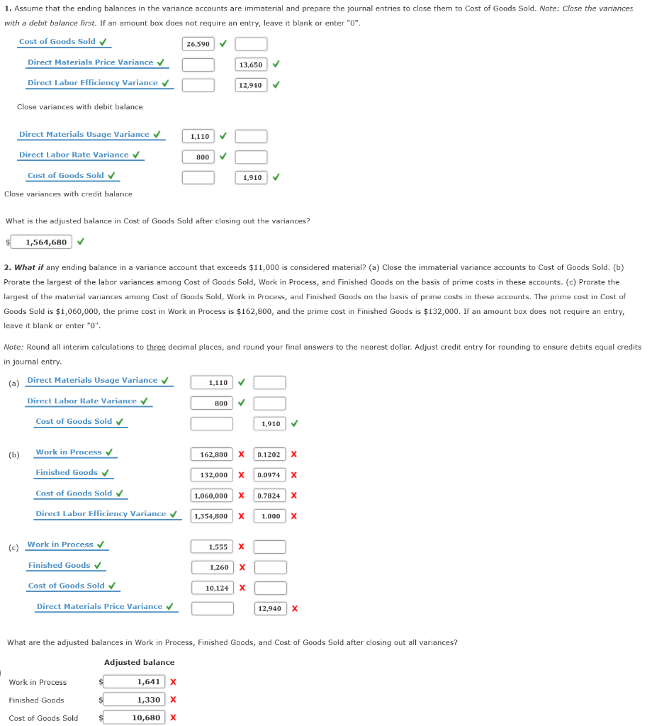Solved Closing the Balances in The Variance Accounts at the | Chegg.com