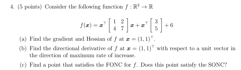 Solved 4. (5 points) Consider the following function f:R2→R | Chegg.com