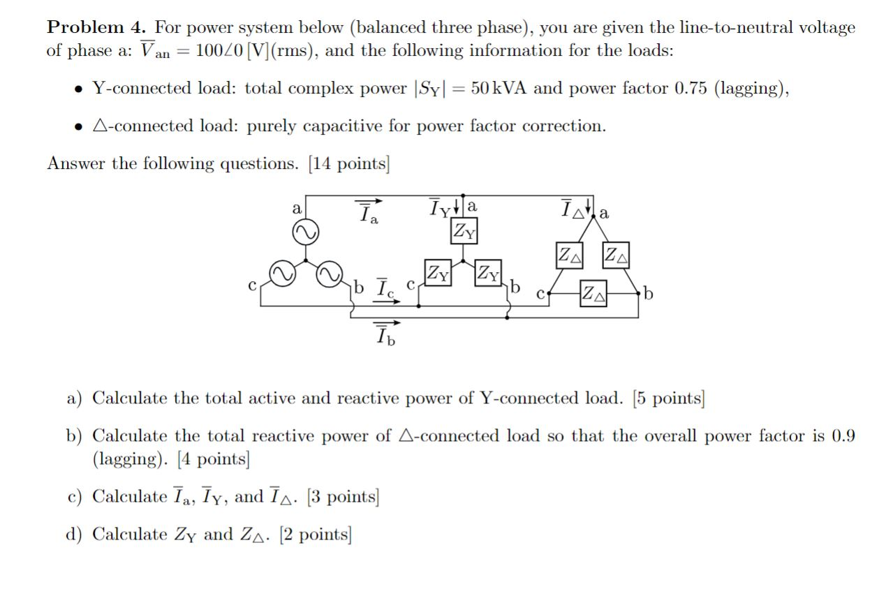 Solved Problem 4. For power system below (balanced three | Chegg.com