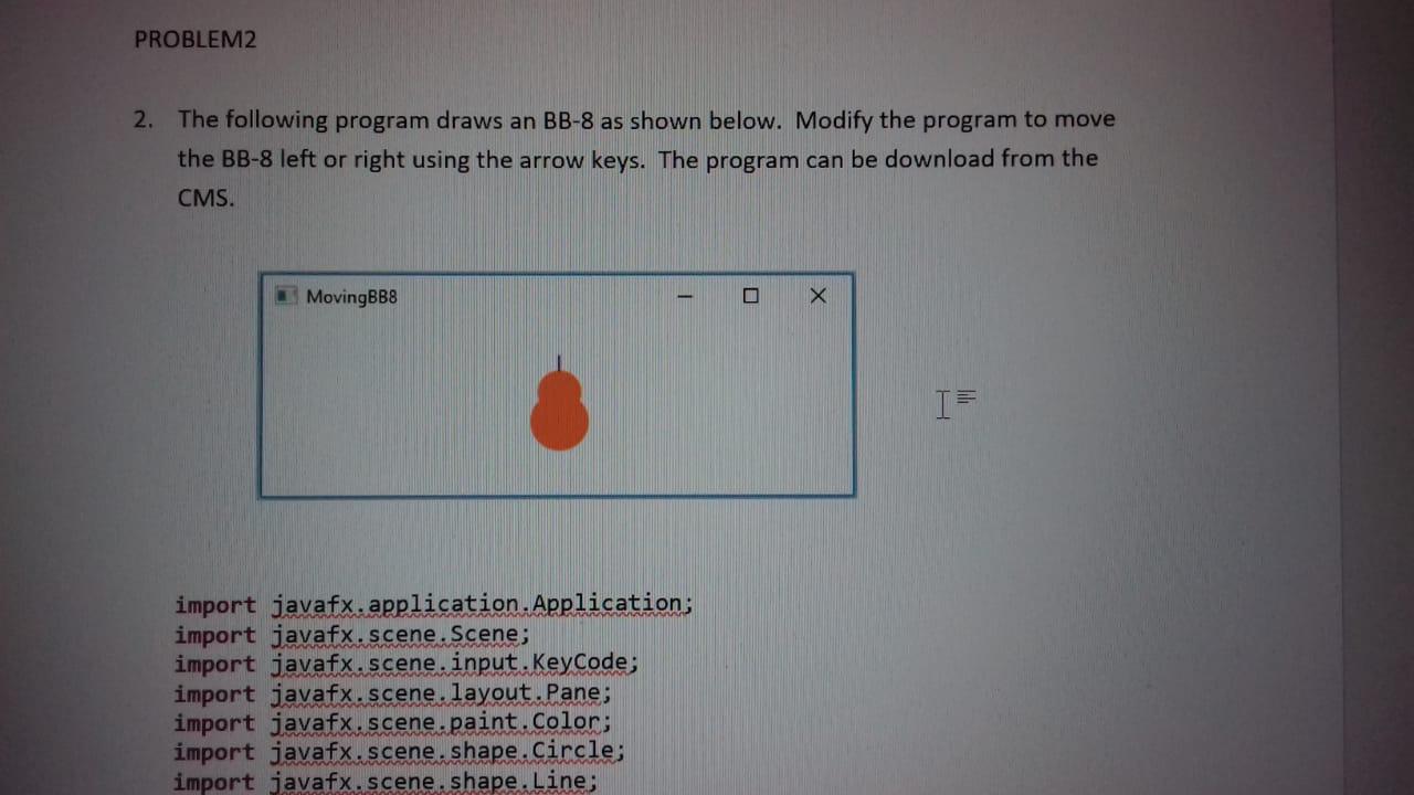 Solved The Following Program Draws An BB-8 As Shown Below. | Chegg.com