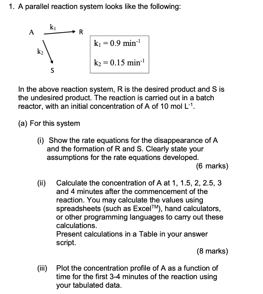 Solved 1. A parallel reaction system looks like the | Chegg.com