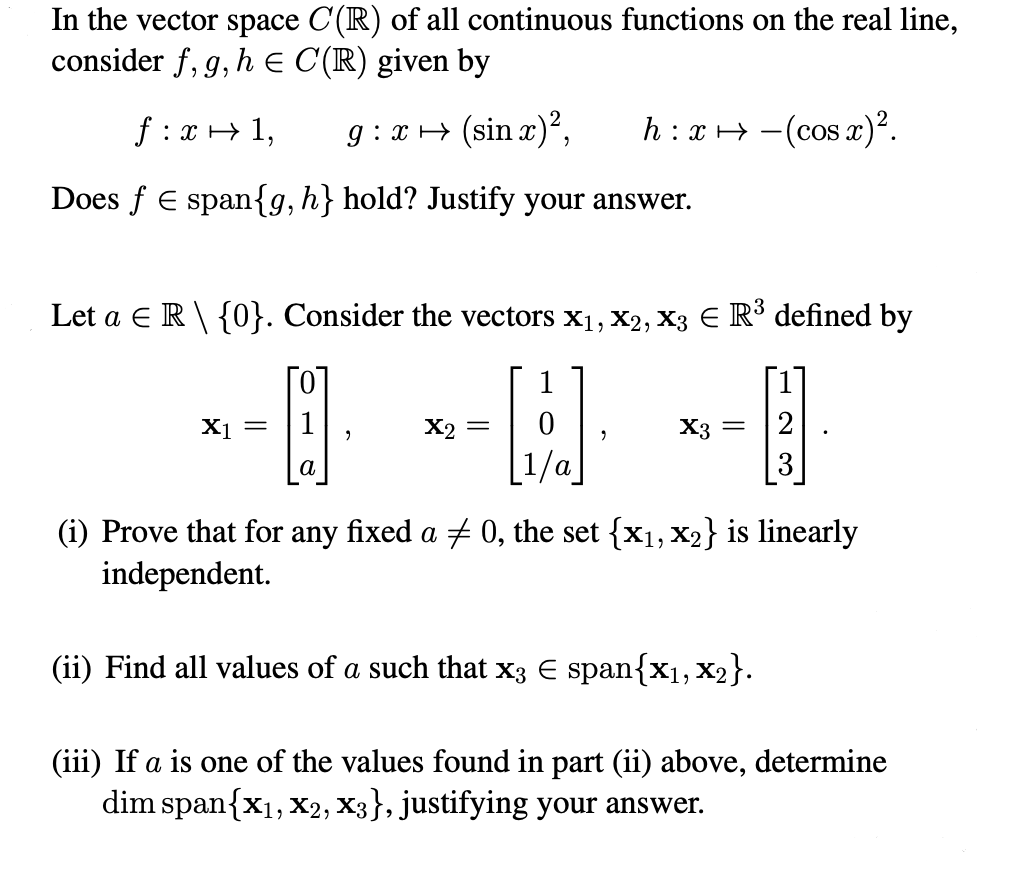 Solved In The Vector Space C R Of All Continuous Functio Chegg Com