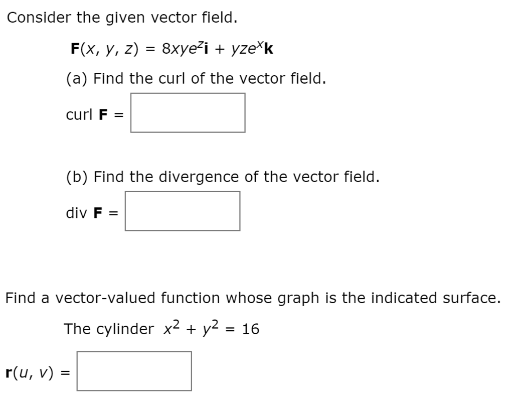 Solved Consider The Given Vector Field F X Y Z 8xye Chegg Com