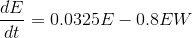 dE 0.0325E – 0.8EW dt