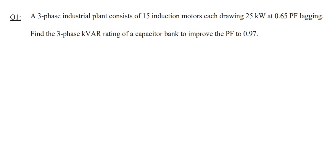 Solved A 3-phase industrial plant consists of 15 induction | Chegg.com