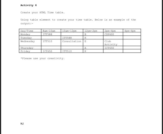 Solved Activity 6 Create your HTML Time table. Using table | Chegg.com