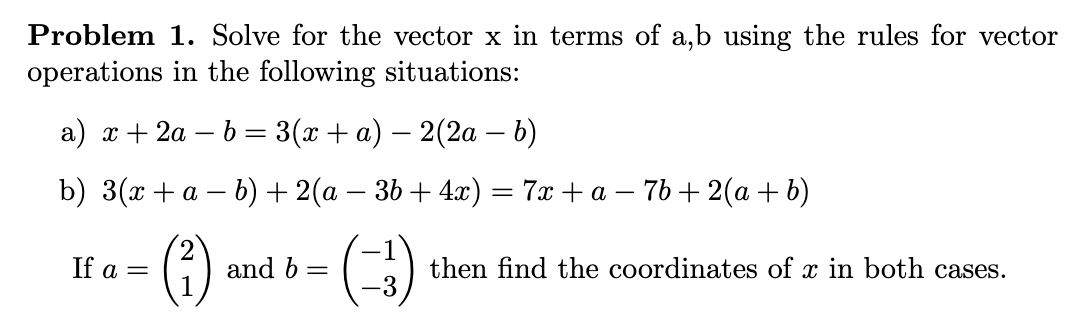 Solved Problem 1. Solve for the vector x in terms of a,b | Chegg.com