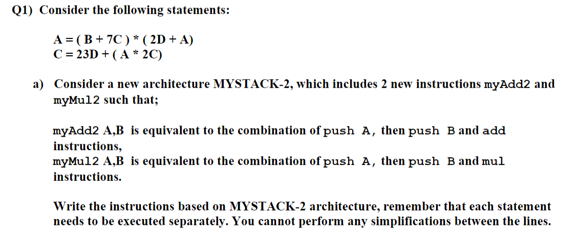 Solved Q1) Consider The Following Statements: A =( B+ 7C) * | Chegg.com