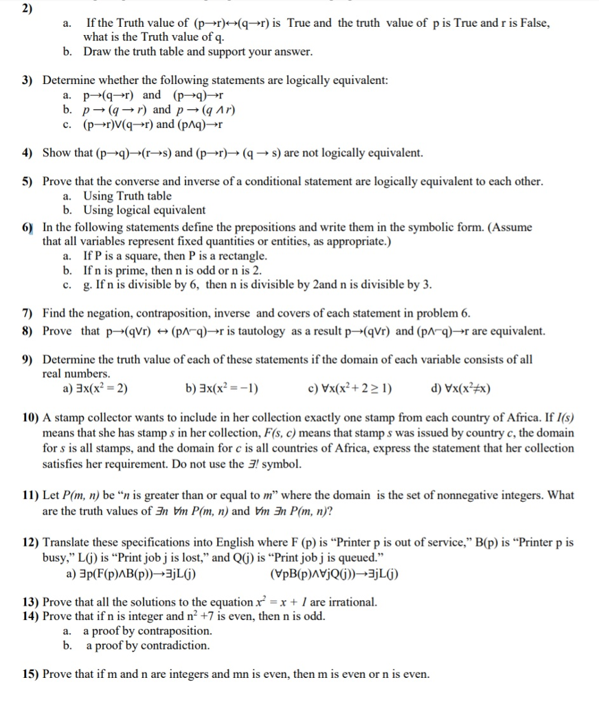 Solved 2) If the Truth value of (p→r)--(q→r) is True and the | Chegg.com